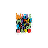 Spread the Word Words Matter – Choose Kindness Sticker (Global)