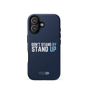 Spread the Word “Don’t Stand By, Stand Up” Tough iPhone Case (Global)