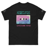 Spread the Word Words Don’t Rewind – Choose Kind T-Shirt