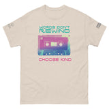 Spread the Word Words Don’t Rewind – Choose Kind T-Shirt (Global)