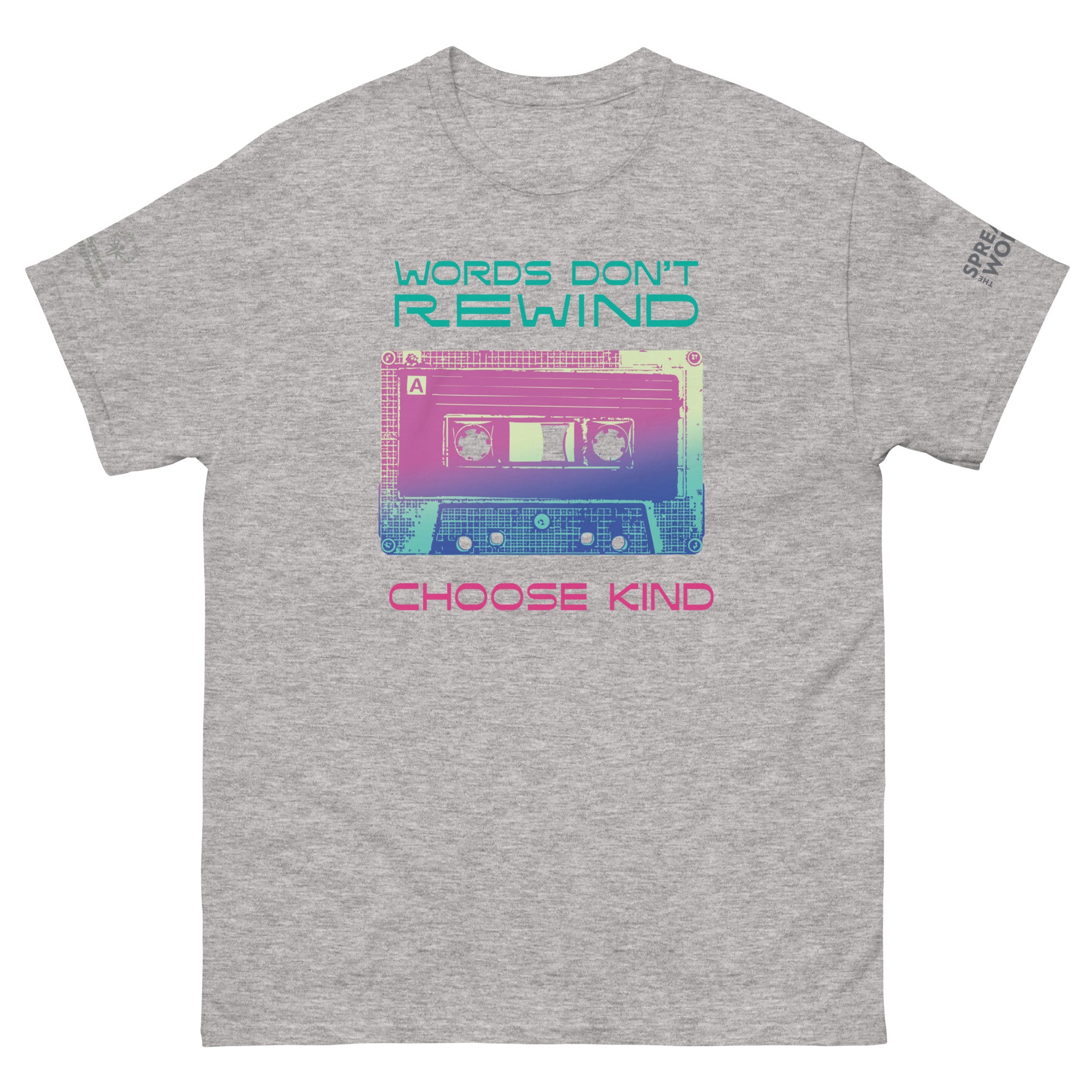 Spread the Word Words Don’t Rewind – Choose Kind T-Shirt