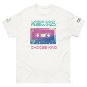 Spread the Word Words Don’t Rewind – Choose Kind T-Shirt